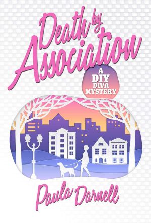 [A DIY Diva Mystery 01] • Death by Association · A DIY Diva Mystery